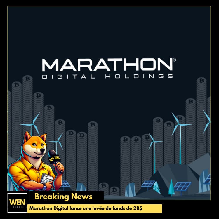 Marathon Digital lance une levée de fonds de 2B$ pour renforcer ses réserves de Bitcoin